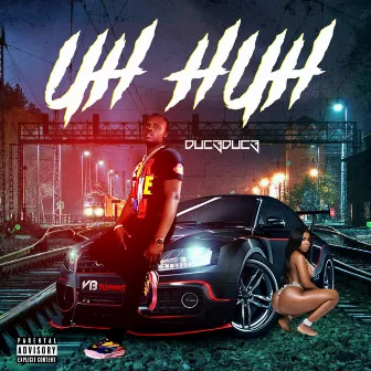 Uh Huh by Duc3Duc3