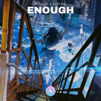 Enough by RaptorX