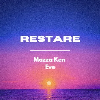 Restare by Mazza Ken