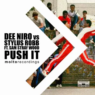 Push It by Dee Niro