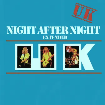 Night After Night Extended (Live) by U.K.