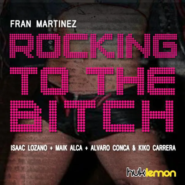 Rocking To The Bitch - Maik Alca Remix