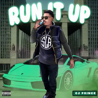 Run it up by CJPRINCE