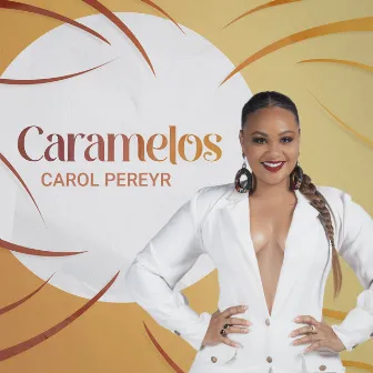 Caramelos by Carol Pereyr