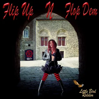 Flip N Flop Dem (Little Bird Riddim) by Red Lion