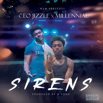 Sirens by Mr. CEO Jizzle