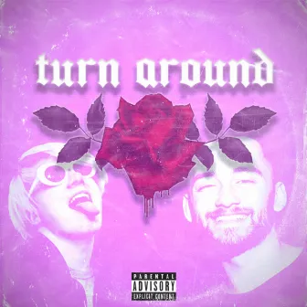 Turn Around by FlueLess