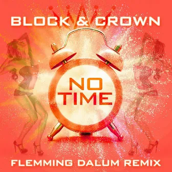 No Time (Flemming Dalum Remix) by Flemming Dalum