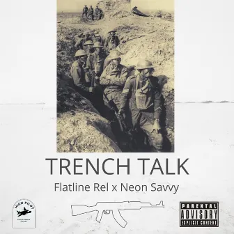 Trench Talk by Neon Savvy