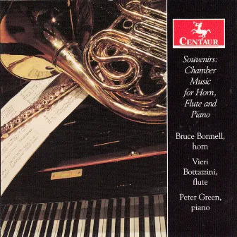 Souvenirs: Chamber Music for Flute, Horn & Piano by Bruce Bonnell