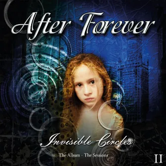 Invisible Circles: The Sessions by After Forever