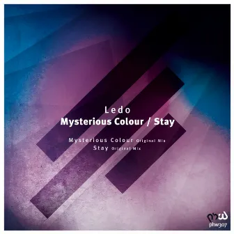 Mysterious Colour / Stay by Ledo