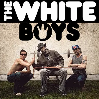 The White Boys by The White Boys