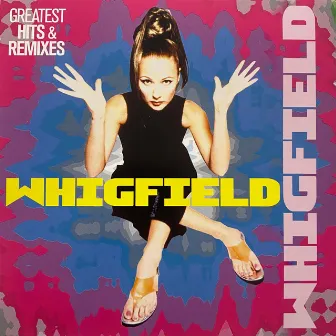 Whigfield: Greatest Hits & Remixes by Whigfield