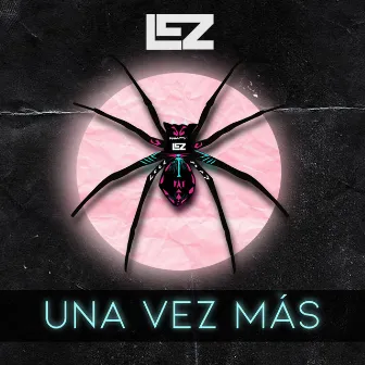 Una Vez Más by LEZ