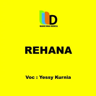 Rehana by Yessy Kurnia