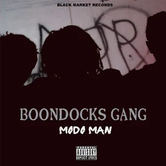 Modo Man by Boondocks Gang