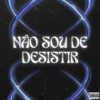 Não Sou de Desistir by CRZ