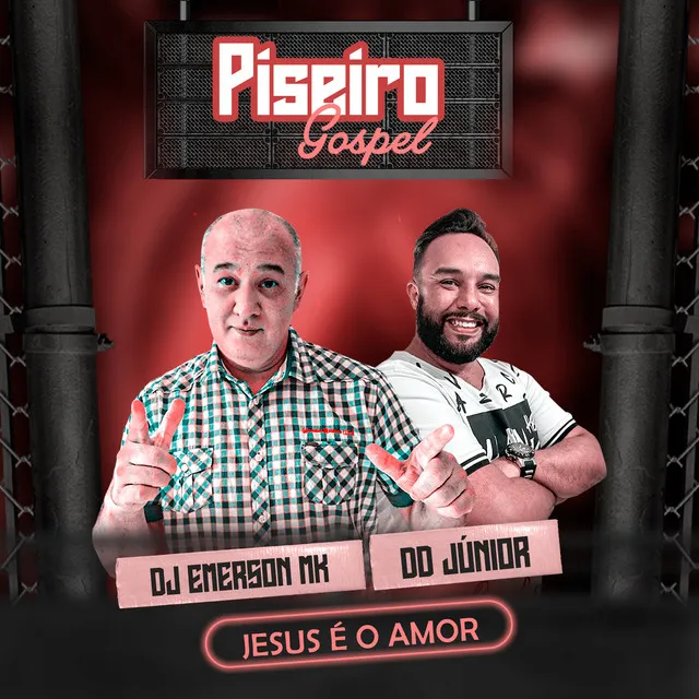 Jesus É o Amor (Piseiro Gospel)