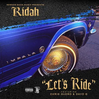 Let's Ride by Ridah