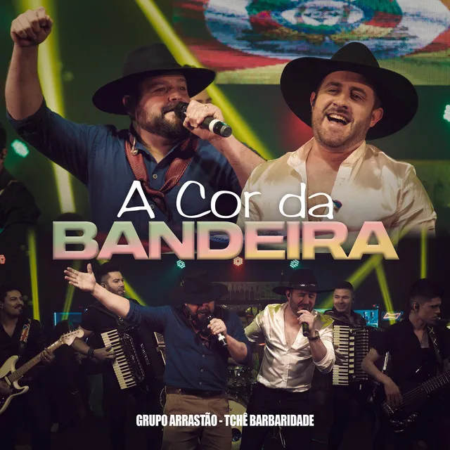 A Cor da Bandeira - Ao Vivo