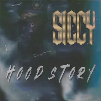 Hood Story by Siccy