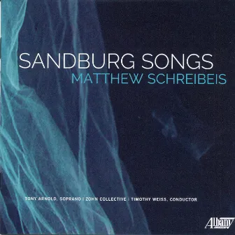 Sandburg Songs by Timothy Weiss