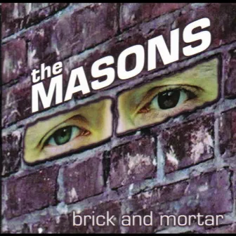 Brick and Mortar by The Masons