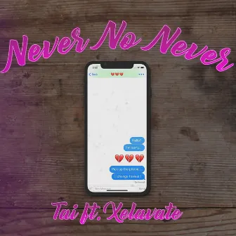 Never no Never by Tai