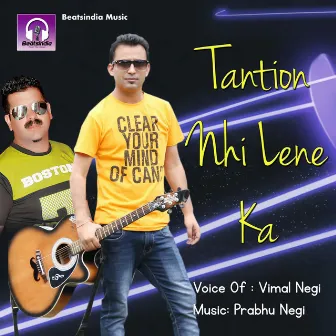 Tantion Nhi Lene Ka by Vimal Negi