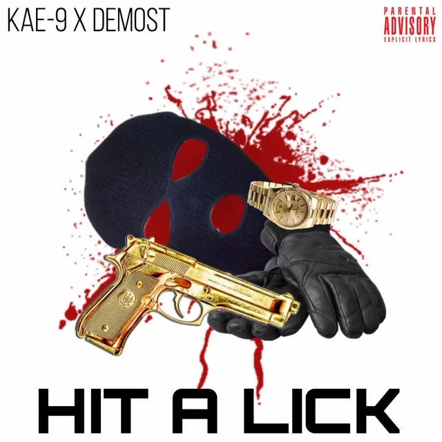 Hit A Lick (Feat. Demost)