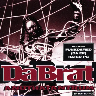 ANUTHAFUNKDAFIEDTANTRUM by Da Brat