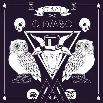 O Diabo by Stray