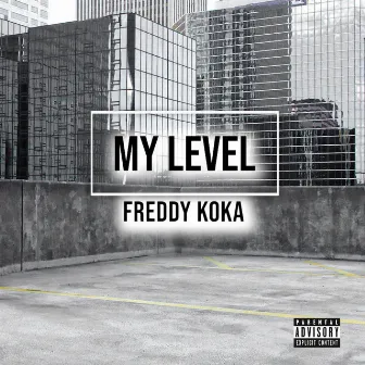 My Level by Freddy Koka