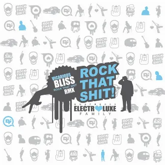 Rock That Shit ! by Electroluxe Family