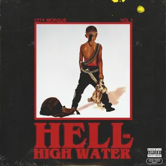 CITY MORGUE VOL 1: HELL OR HIGH WATER by ZillaKami