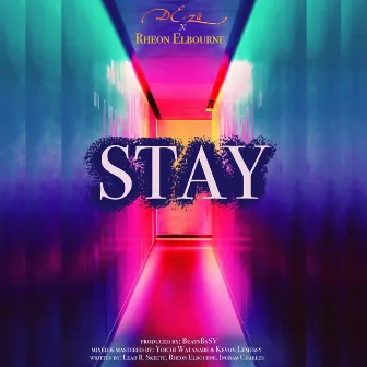 Stay by Rheon Elbourne