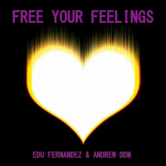 Free Your Feelings by Edu Fernandez