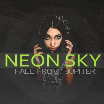 Fall from Jupiter by Neon Sky