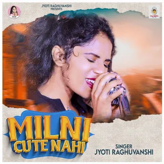 Milni Cute Nahi by Unknown Artist