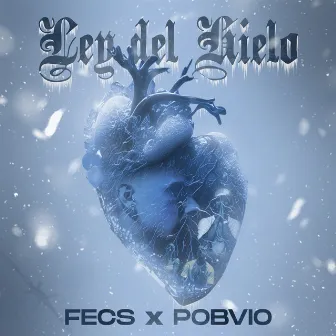 Ley del Hielo by Fecs