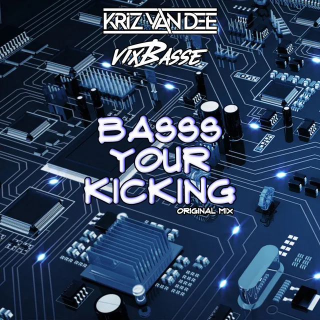 Bass Your Kicking - Original Mix