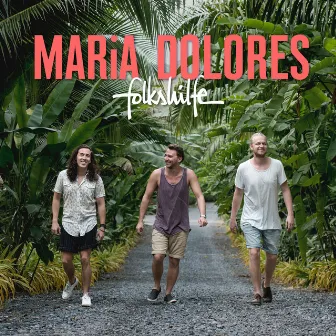 Maria Dolores (Radio Edit) by folkshilfe