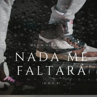 Nada Me Faltará by Robin Osores LMP