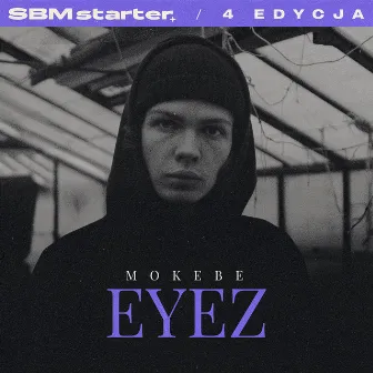 Eyez by Mokebe