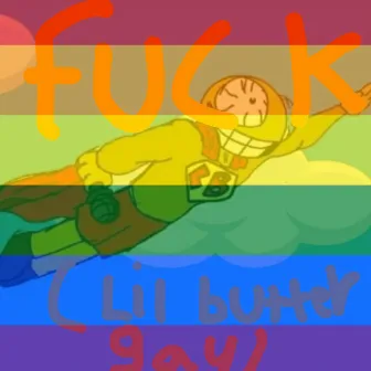 Fuck (lil butters gay) by Theyfwyann