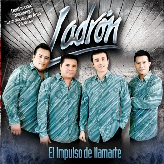 El Impulso de Llamarte by Ladron