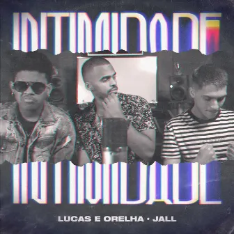 Intimidade by Jall