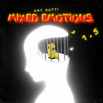 MIXED EMOTIONS 1.5 by Kay Gotti