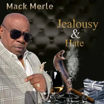 Jealousy and Hate by Mack Merle